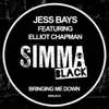 Jess Bays & Elliot Chapman - Bringing Me Down - Single